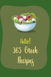 Book cover for Hello! 365 Greek Recipes