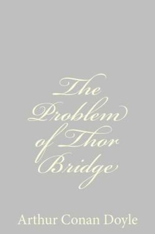 Cover of The Problem of Thor Bridge