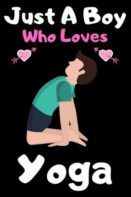 Book cover for Just a boy who loves yoga