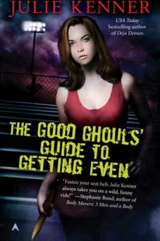 Cover of The Good Ghouls' Guide to Getting Even