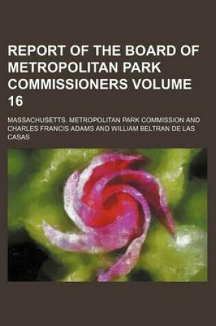 Cover of Report of the Board of Metropolitan Park Commissioners Volume 16
