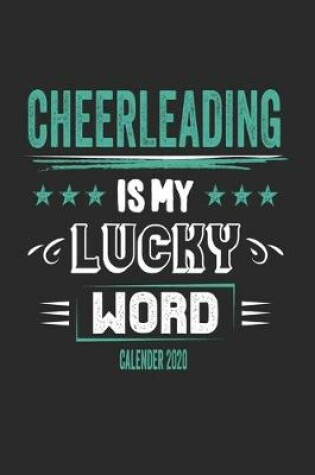 Cover of Cheerleading Is My Lucky Word Calender 2020