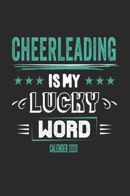 Book cover for Cheerleading Is My Lucky Word Calender 2020