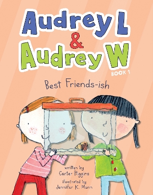 Book cover for Audrey L and Audrey W: Best Friends-ish