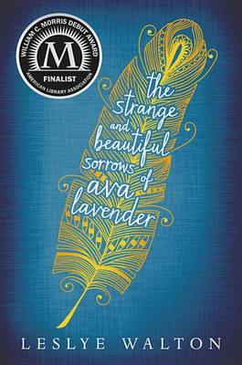 Book cover for The Strange & Beautiful Sorrows of Ava Lavender