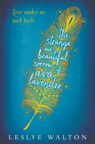 Cover of The Strange and Beautiful Sorrows of Ava Lavender
