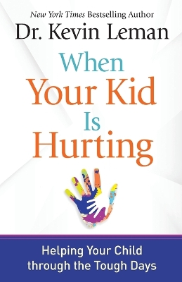 Book cover for When Your Kid Is Hurting