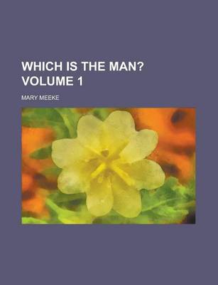 Book cover for Which Is the Man? Volume 1