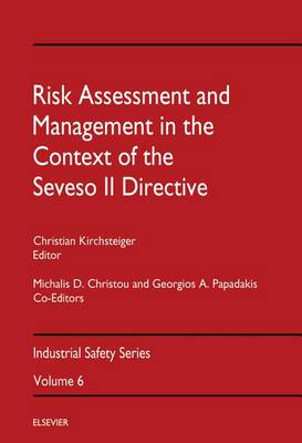 Book cover for Risk Assessment & Management in the Context of the Seveso II Directive