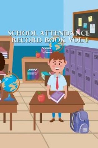 Cover of School Attendance Record Book Vol.4