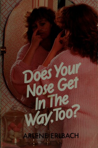 Cover of Does Your Nose Get In The Way-Too