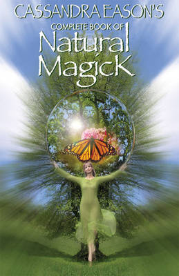 Book cover for Cassandra Eason's Complete Book of Natural Magick