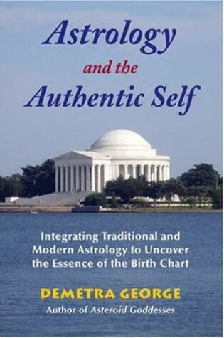 Cover of Astrology and the Authentic Self
