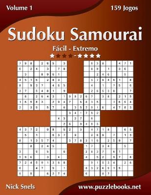 Book cover for Sudoku Samurai - Fácil ao Extremo - Volume 1 - 159 Jogos