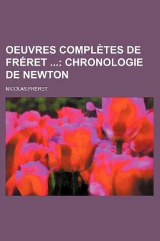 Cover of Oeuvres Completes de Fr Ret (10); Chronologie de Newton