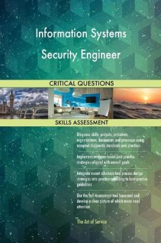 Cover of Information Systems Security Engineer Critical Questions Skills Assessment