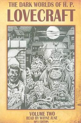 Cover of The Dark Worlds of H. P. Lovecraft, Volume Two
