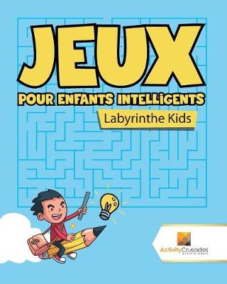 Book cover for Jeux Pour Enfants Intelligents