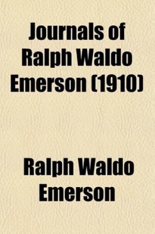 Cover of Journals of Ralph Waldo Emerson (Volume 3); With Annotations