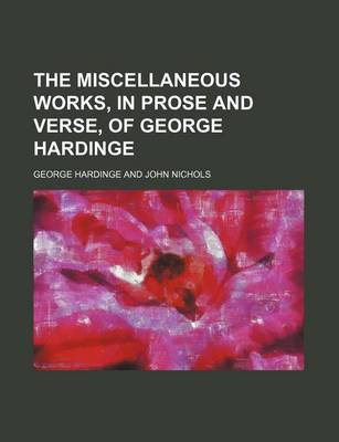 Book cover for The Miscellaneous Works, in Prose and Verse, of George Hardinge Volume 3