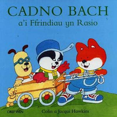 Book cover for Cadno Bach a'i Ffrindiau yn Rasio