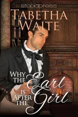 Book cover for Why the Earl Is After the Girl