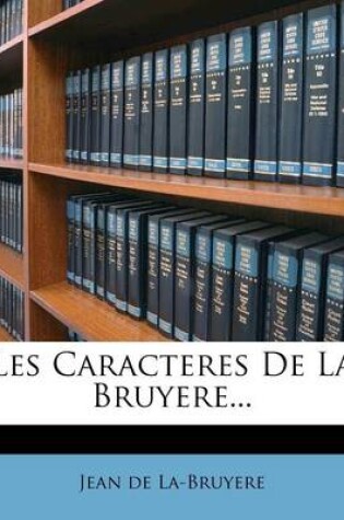 Cover of Les Caracteres De La Bruyere...