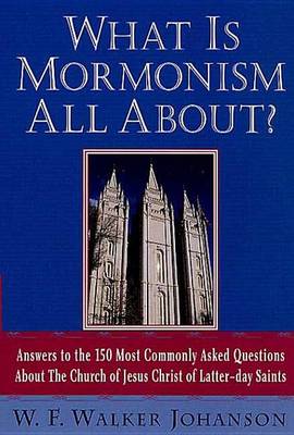 Book cover for What Is Mormonism All About?