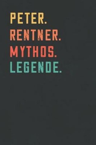 Cover of Peter. Rentner. Mythos. Legende.