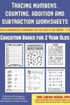 Book cover for Education Books for 2 Year Olds (Tracing numbers, counting, addition and subtraction)