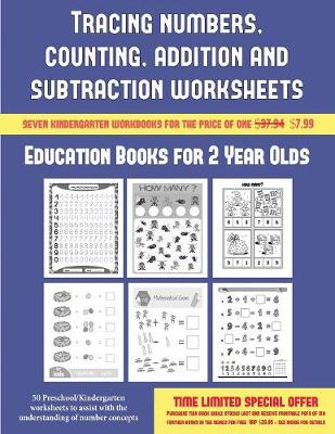 Cover of Education Books for 2 Year Olds (Tracing numbers, counting, addition and subtraction)