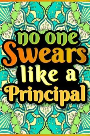 Cover of No One Swears Like a Principal