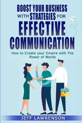 Book cover for Boost your Business with Strategies for Effective Communication