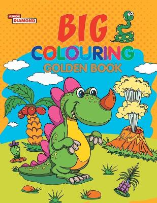 Book cover for Big Colouring Golden Book for 5 to 9 Years Old Kids| Fun Activity and Colouring Book for Children