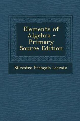 Cover of Elements of Algebra