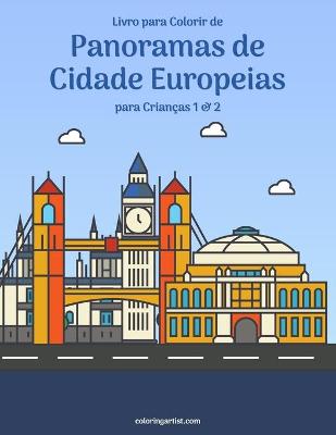 Book cover for Livro para Colorir de Panoramas de Cidade Europeias para Criancas 1 & 2