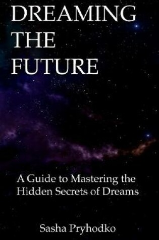 Cover of Dreaming the Future