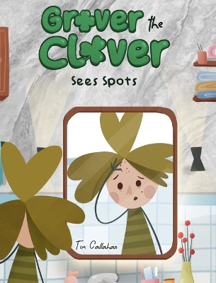 Book cover for Grover the Clover Sees Spots