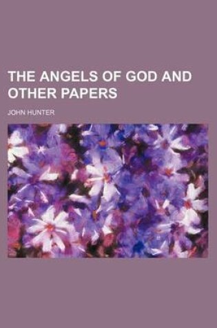 Cover of The Angels of God and Other Papers