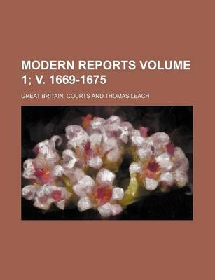 Book cover for Modern Reports Volume 1; V. 1669-1675