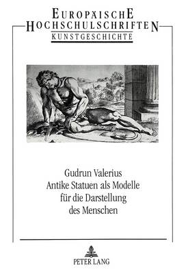 Cover of Antike Statuen als Modelle fuer die Darstellung des Menschen