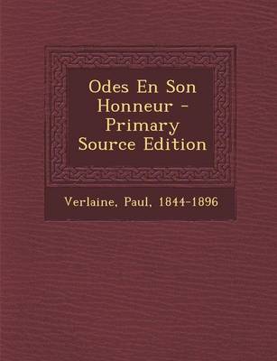 Book cover for Odes En Son Honneur - Primary Source Edition