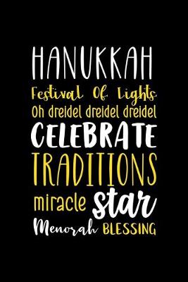 Book cover for Hanukkah Festival Of Lights Oh Dreidel Dreidel Dreidel Celebrate Traditions Miracle Star Menorah Blessing