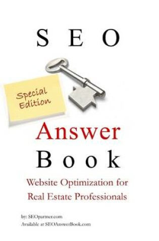 Cover of SEO Answer Book Special Edition : Special Edition Website Optimization for Real Estate Professionals