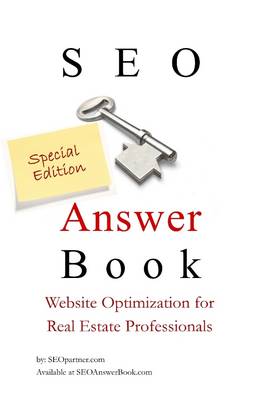 Book cover for SEO Answer Book Special Edition : Special Edition Website Optimization for Real Estate Professionals