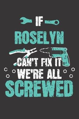 Cover of If ROSELYN Can't Fix It