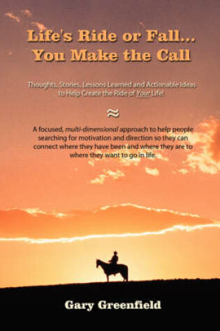 Cover of Life's Ride or Fall...You Make the Call