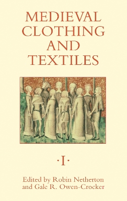 Book cover for Medieval Clothing and Textiles 1