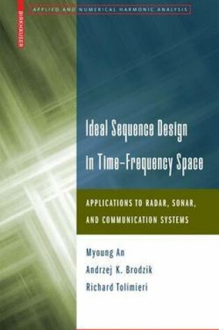 Cover of Ideal Sequence Design in Time-Frequency Space