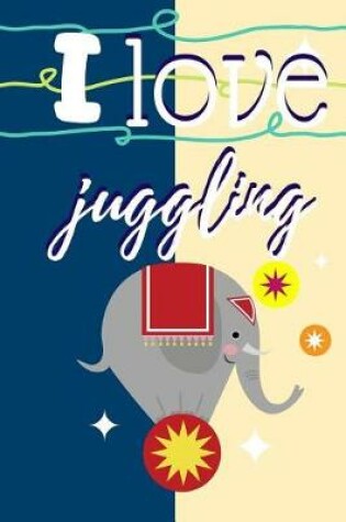 Cover of I Love Juggling